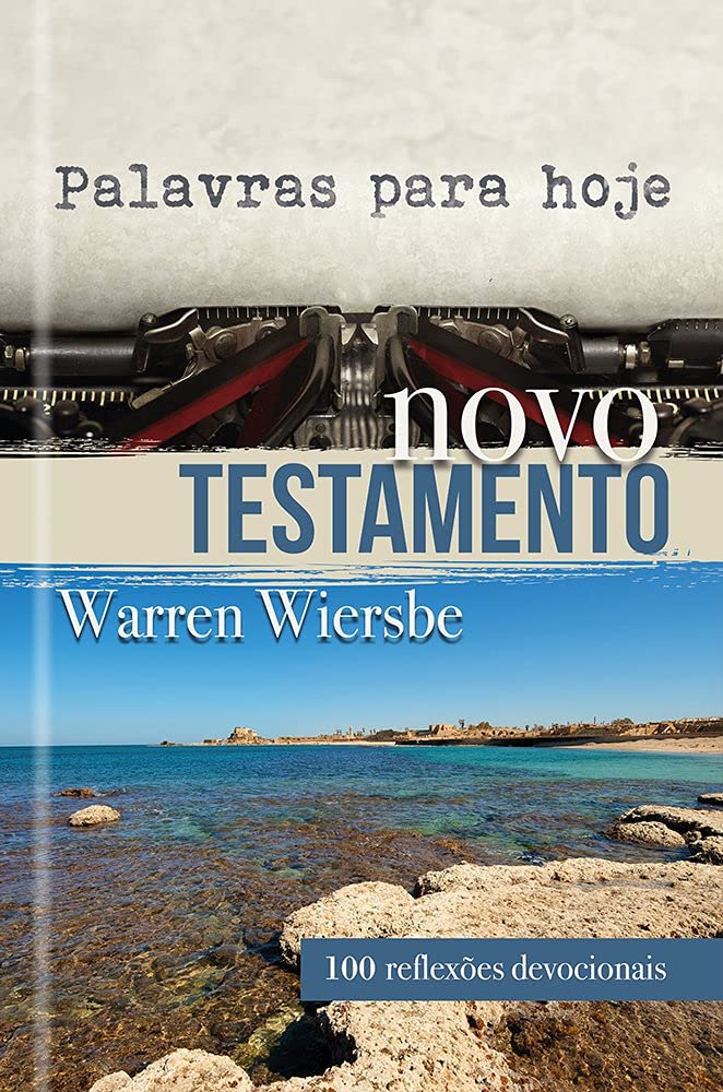 Palavras para hoje - Novo Testamento: Novo testamento - 100
